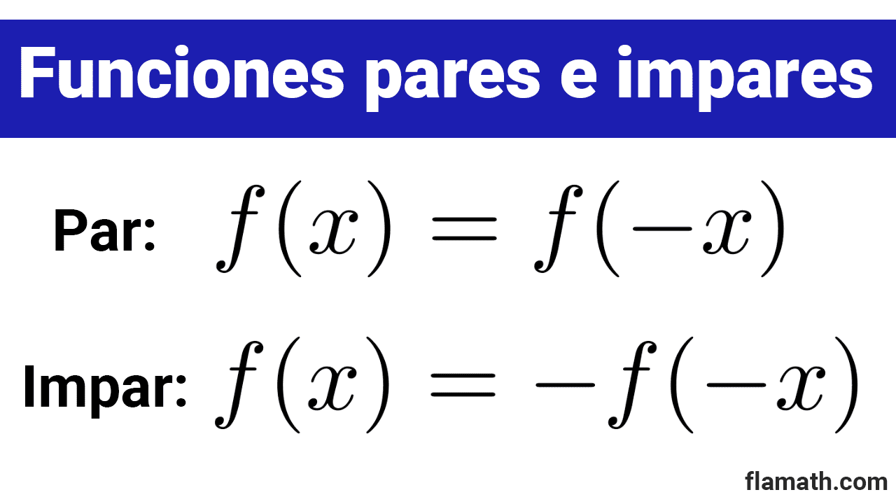 Definición de función par y función impar Funciones pares e impares: definición y fórmulas